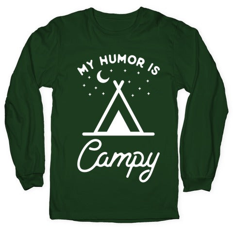 My Humor is Campy Longsleeve Tee